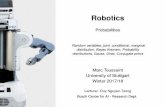 Introduction to Robotics Probabilitiesipvs.informatik.uni-stuttgart.de/mlr/.../Suppl.-Material-probabilities.pdf · Robotics Probabilities Random variables, joint, conditional, marginal