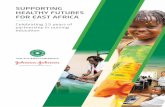 SUPPORTING HEALTHY FUTURES FOR EAST AFRICA · prepared a summary report. Atem Machar, intern, reviewed and recommended changes to the existing website, provided updated content for