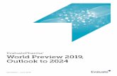 EvaluatePharma World Preview 2019, Outlook to 2024 · World Preview 2019, Outlook to 2024 The twelfth edition of EvaluatePharma’s World Preview brings together many of our analyses