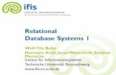 Relational Database Systems 1 - ifis.cs.tu-bs.de · –e.g. accounting, sales & marketing, development –based on individual requirements •However, often a unified view is needed