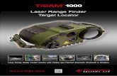 Laser Range Finder Target Locator - thermoteknix.com · Dimensions (W x L x H) 250 x 205 x 100 mm Environmental MIL-STD-810 and MIL-STD-461 Laser Range Finder Target Locator TiCAM