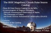 The IRSF Magellanic Clouds Point Source Catalog€¦ · “The IRSF Magellanic Clouds Point Source Catalog” • a NIR point-source catalog for the MCs • covering 55 deg2 of the