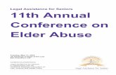 Legal Assistance for Seniors 11th Annual Conference on ... · Legal Assistance for Seniors 11th Annual Conference on Elder Abuse | 5 9:00 – 10:45 AM Opening Remarks and Keynote