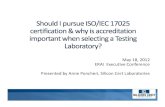 May 18, 2012 ERAI Executive Conference Presented by Anne ... Session 2/Should I pursue ISO-IEC... · May 18, 2012 ERAI Executive Conference Presented by Anne Poncheri, Silicon Cert