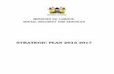 STRATEGIC PLAN 2013-2017 · and participatory process involving stakeholder workshops, expert consultations, technical committee meetings, and other forums. I wish to thank the Ministry’s