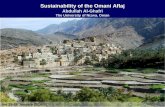 Sustainability of the Omani Aflaj · • Significant work needs to go in to retaining the potential for Omani Aflaj from within Oman food/water security frame work. As well as to