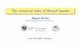 The numerical index of Banach spacesmmartins/Curriculum/Charlas/2009-Zaragoza.pdf · Basic notation Numerical range Numerical index Numerical index one Two recent results Notation