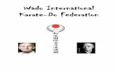 Wado International Karate-Do Federation · 1.2 Basisprincipes 1.2.1 Gichin Funakoshi's twintig regels van karate 1. Karate begint met de groet en eindigt met de groet. 2. In Karate