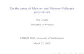 On the zeros of Meixner and Meixner-Pollaczek polynomials · Meixner polynomials were studied in 2015 [Driver, AJ, submitted 2015] Alta Jooste On the zeros of Meixner and Meixner-Pollaczek