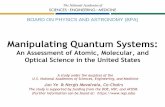 Manipulating Quantum Systemsmany-body limit. Strengthening basic theory and experimental investigations into the quantum phenomena of atoms and molecules, as well as quantum simulation,