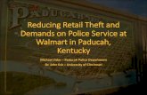 Reducing Retail Theft and Demands on Police Service at ......•Sample site –Paducah, Kentucky ... •The Police Department internal blotter almost always had two or three reports