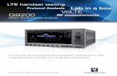Protocol Analysis VoLTE G9200 RF measurements · 3 G9200 RAdIO CONFORmANCE ANALyzER G9200 replaces over 10 test instruments providing a unique ‘lab-in-a-box’ solution that significantly