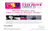 World theatre day Take a child to theatre, today · UNIMA’s World Puppetry Day, and March 27th, ITI’s World Theatre Day, which is also celebrated by other associations, such as