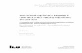 International Negotiations: Language in Crisis and ...1354270/FULLTEXT01.pdf · International Negotiations: Language in Crisis and Conflict Handling Negotiations, and vice versa A