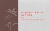 Introduction to polymer - COnnecting REpositories · 2017-11-20 · Plastic •Plastik dengan gambar segitiga bernomer 1 : Polyethylene Terephthalate. Bahan ini adalah transparan,