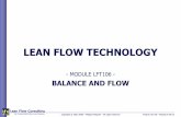 LEAN FLOW TECHNOLOGYleanflowconsulting.fr/yLFT106_800US.pdf · LEAN FLOW TECHNOLOGY BALANCE AND FLOW § Operational Definition. § "At, or Below" TAKT Time Targets to create Balance.
