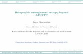 Holographic entanglement entropy beyond AdS/CFTresearch.ipmu.jp/seminar/sysimg/seminar/1181.pdfHolographic entanglement entropy beyond AdS/CFT Edgar Shaghoulian Stanford Institute