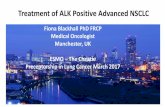 Treatment of ALK Positive Advanced NSCLC · Treatment of ALK Positive Advanced NSCLC ... • First identified in NSCLC cells in 2007 ... Chemistry of ALK Tyrosine Kinase Inhibitors
