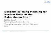 Decommissioning Planning for Nuclear Units at the ......2016-02-18 PREDEC 2016, February 16-18, Lyon, France 1 Decommissioning Planning for Nuclear Units at the Oskarshamn Site Niklas