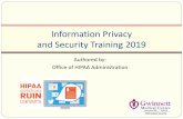 Information Privacy and Security Training 2019 Privacy Security 2019.pdfWhat is Information Security? Information Security is the process of ensuring the confidentiality, integrity,
