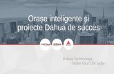 Orașe inteligente și proiecte Dahua de succesromaniasmartcities.ro/wp-content/uploads/2017/10/7... · Arhitectura soluției G20 Cloud Server install DSS Keyboard Matrix M70-4U-E