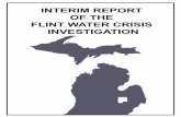 INTERIM REPORT OF THE FLINT WATER CRISIS INVESTIGATIONWater+Interim+Report... · I. EXECUTIVE SUMMARY The Interim Report of the Flint Water Crisis Investigation is an effort to summarize