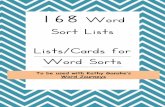 168 Word Sort Lists Lists/Cards for Word Sortsdgslyons.weebly.com/uploads/9/0/2/4/90244595/word_sorts_-_word_journeys.pdf · wham . Feature B: Initial Consonant Blends and Digraphs