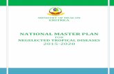 FOR NEGELECTED TROPICAL DISEASES 2015-2020espen.afro.who.int/system/files/content/resources/ERITREA_NTD_Master_Plan_2015_2020.pdfProgramme(NTDP) focuses on an integrated control of