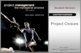 Project Closure - eskisehir.edu.trendustri.eskisehir.edu.tr/ipoyraz/BIM 405/icerik/Chap014.pdf · Project Monitoring Components • A review of why the project was selected. • A