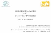 Statistical Mechanics and Molecular Dynamicshelper.ipam.ucla.edu/publications/gss2014/gss2014_12140.pdf · Statistical Mechanics and Molecular Dynamics Density functional theory and