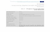 Improving digital health literacy in Europe · information on the MOOCs and how to access them as well as the standard project information covering objectives, funding, partners,