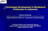 Technology Development in Bioethanol Production in Indonesia · wind energy, ocean wave and current energy, geothermal etc.wind energy, ocean wave and current energy, geothermal etc.