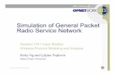 Simulation of General Packet Radio Service Networkljilja/ENSC833/Spring03/News/Presentations/...• Packet format: defines protocols • Process model: abstracts the behavior of a