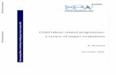Child labour related programmes: a review of impact evaluations · 2016-07-17 · Child labour related programmes: a review of impact evaluations Working Paper November 2002 ABSTRACT