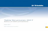 Tekla Structures 2017 of steel... · Tekla Structures 2017 Basics of steel connections March 2017 ©2017 Trimble Solutions Corporation. Contents ... Use the Parts or Plates tab to