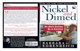 Nickel and Dimed · 2018-09-14 · 8 NICKEL AND DIMED Introduction: Getting Ready The idea that led to this book arose in comparatively sumptuous circumstances. Lewis Lapham, the