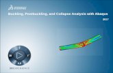 Buckling, Postbuckling, and Collapse Analysis with Abaqus · 2018-09-03 · Course objectives Upon completion of this course you will be able to: Perform linear eigenvalue buckling