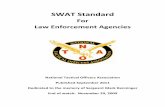 SWAT Standard - Tactical Systems...SWAT Standard For Law Enforcement Agencies National Tactical Officers Association Published September 2011 Dedicated to the memory of Sergeant Mark