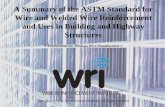 A Summary of the ASTM Standard for Wire and …– Deformation criteria: Refer to ASTM A1064, Section 7.2.4 for specific criteria. – For deformed wire to be utilized in the manufacture