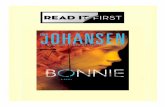 Bonnie / Iris Johansen. — 14 IRIS JOHANSEN Bonnie didn’t move. “I know you’re studying for your test, but could you read me a story?” She added coaxingly, “I thought maybe