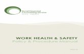 WORK HEALTH & SAFETY - Rural Financial Counselling · 2017-11-22 · Rural Financial Counselling Services Victoria – Gippsland (RFCSV-G) has a priority commitment to the work health,