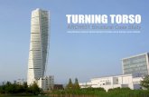 TURNING TORSO - faculty.arch.tamu.edu · aluminum façade Double curved to compensate for twisting building 2,800 curved panels and 2,250 flat windows in the facade. In order to follow