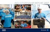 2017 AIG Citizenship Report...In 2017 – a record-breaking year for catastrophes – I witnessed firsthand the strength, generosity, tenacity, courage, and kindness that reside in