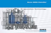 Evaporation Technology - Buss-SMS-Canzler GmbH · 2017-03-03 · tal evaporator provides longer resi-dence time. The refore it can also be used as a reactor. Evaporator module with
