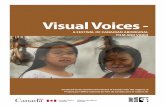 Visual Voices - · Visual Voices: A Festival of Canadian Aboriginal Film and Video presents thirteen ﬁlms by eleven Canadian Aboriginal directors, including Obomsawin and Cardinal,