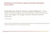 Gambling in two Victorian regional Australian Aboriginal ... · La Trobe University 1 Gambling in two Victorian regional Australian Aboriginal communities Sarah MacLean, Darlene Thomas,