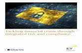 Tackling financial crime through integrated risk and ... · failures in their anti-money laundering (AML) and sanctions monitoring controls, too. Given that such financial crime is