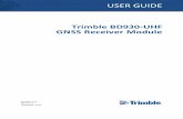 BD930-UHF GNSS Receiver Module User Guide · 2016-03-16 · Contents Contents 3 1 Introduction 5 About the BD930-UHF GNSS receiver 6 BD930-UHF features 7 Default settings 9 Technical