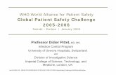 Global Patient Safety Challenge 2005-2006 World Alliance for Patient Safety Global Patient Safety Challenge
