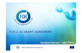 FCH 2 JU GRANT AGREEMENT. COO DAY - GB (ID 2906734).pdf · • Action, duration and budget Chapter2: Action ... Communication between the FCH 2 JU and the Beneficiaries ... 8 88 Yes
